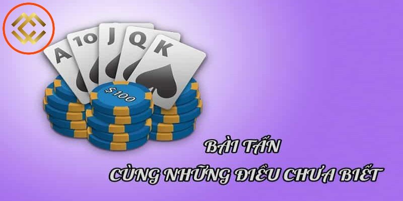 Tổng quan về bài Tấn