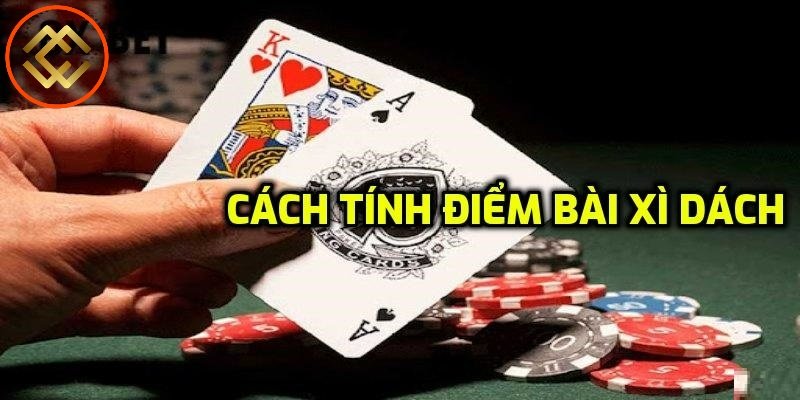 Cách tính điểm trong bài xì dách