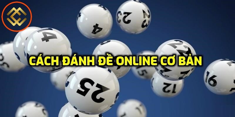 Cách đánh đề online cơ bản